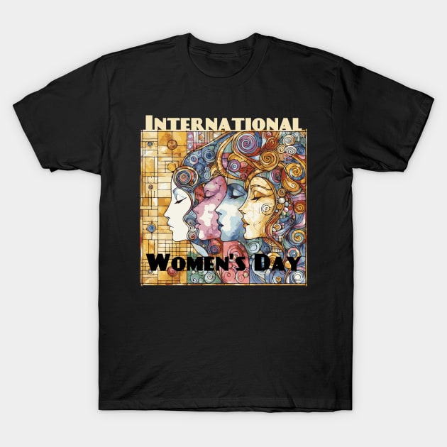 International Women's Day March 8th T-Shirt by Heartsake